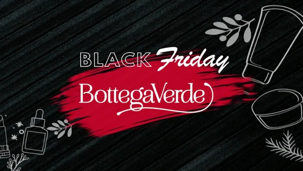 Bottega Verde: Black Friday 2024 - Offerte Imperdibili per la Tua Beauty Routine