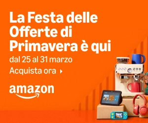 Amazon Festa delle Offerte di Primavera