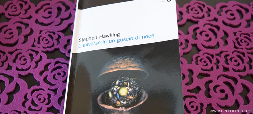 L' universo in un guscio di noce di Steven Hawking